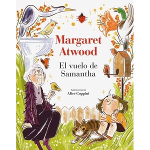 EL VUELO DE SAMANTHA - MARGARET ATWOOD
