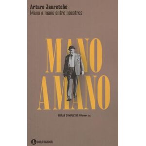 LIBRO MANO A MANO - ENTRE NOS - ARTURO JAURETCHE
