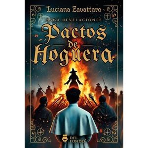 PACTOS DE HOGUERA - SAGA REVELACIONES 1 - LUCIANA ZAVATTARO