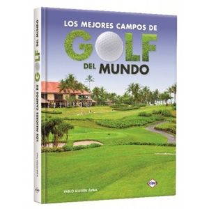 LOS MEJORES CAMPOS DE GOLF DEL MUNDO