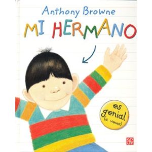LIBRO MI HERMANO - ANTHONY BROWNE