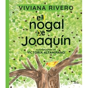 LIBRO EL NOGAL DE JOAQUIN - VIVIANA RIVERO