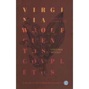 CUENTOS COMPLETOS (ED. 2020) - VIRGINIA WOOLF