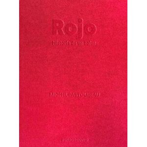 ROJO - HISTORIA DE UN COLOR - MICHEL PASTOUREAU
