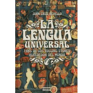 LIBRO LA LENGUA UNIVERSAL - FANS DE LOS ROLLING STONES ALRED