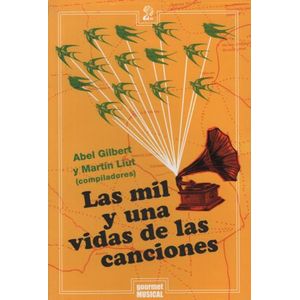 LAS MIL Y UNA VIDAS DE LAS CANCIONES