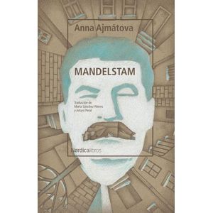 LIBRO MANDELSTAM - ANNA AJMATOVA