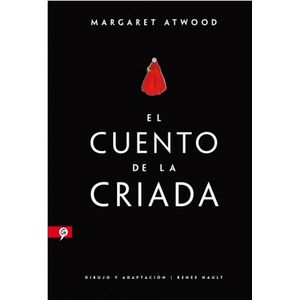 EL CUENTO DE LA CRIADA - NOVELA GRAFICA - MARGARET ATWOOD