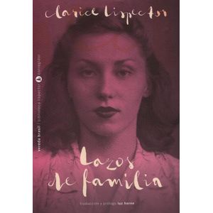 LAZOS DE FAMILIA - CLARICE LISPECTOR