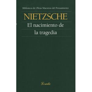 EL NACIMIENTO DE LA TRAGEDIA - NIETZSCHE