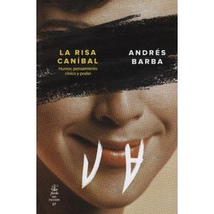 LA RISA CANIBAL - ANDRES BARBA