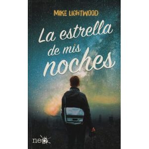 LA ESTRELLA DE MIS NOCHES - MIKE LIGHTWOOD