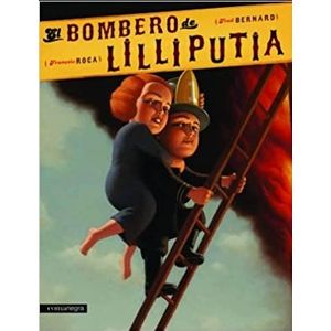 EL BOMBERO DE LILLIPUTIA