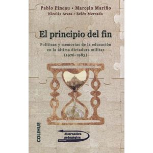 LIBRO EL PRINCIPIO DEL FIN - PINEAU | MARIÑO - POLITICAS Y M