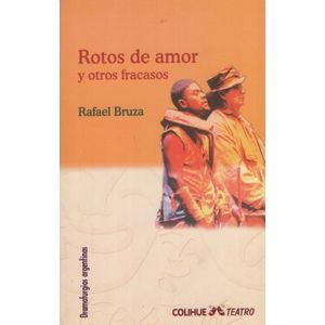 ROTOS DE AMOR Y OTROS FRACASOS