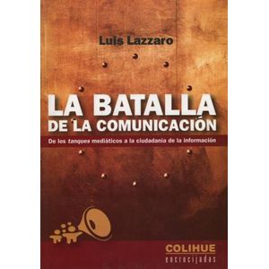 LA BATALLA DE LA COMUNICACION