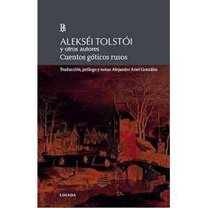 CUENTOS GOTICOS RUSOS - TOLSTOI