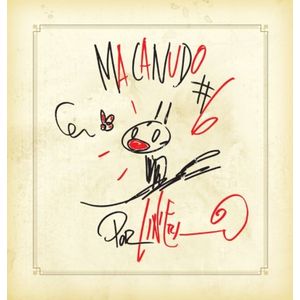 MACANUDO 6 - CADA TAPA ILUSTRADA ESPECIALMENTE POR LINIERS -