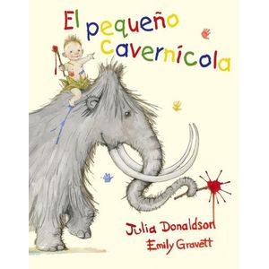 EL PEQUEÑO CAVERNICOLA - JULIA DONALDSON