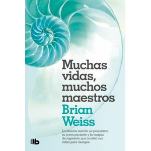 LIBRO MUCHAS VIDAS, MUCHOS MAESTROS - BRIAN WEISS