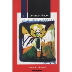 LIBRO LOS MURCIELAGOS - LEONARDO PITLEVNIK