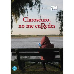 LIBRO CLAROSCURO NO ME ENREDES - JOSEFINA CAPRILE DE GARCIA