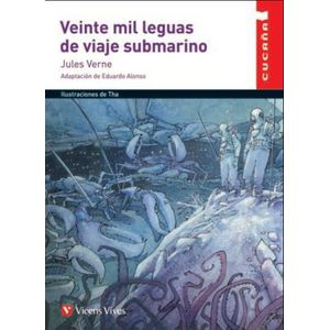 VEINTE MIL LEGUAS DE VIAJE SUBMARINO - CUCAÑA - JULIO VERNE