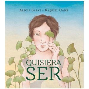 LIBRO QUISIERA SER - ALICIA SALVI - RAQUEL CANE
