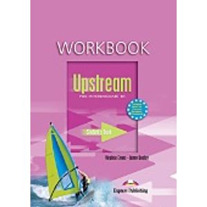 UPSTREAM PRE-INTERMADIATE B1 - WORKBOOK