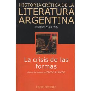 LA CRISIS DE LAS FORMAS - HISTORIA CRITICA DE LA LITERATURA