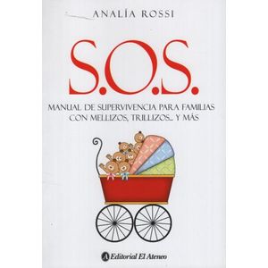 LIBRO SOS S. O. S. - ANALIA ROSSI - MANUAL DE SUPERVIVENCIA