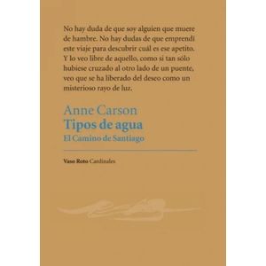 TIPOS DE AGUA - EL CAMINO DE SANTIAGO - ANNE CARSON