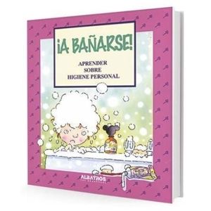 LIBRO A BAÑARSE ! APRENDER SOBRE HIGIENE PERSONAL
