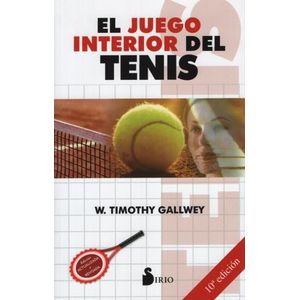 EL JUEGO INTERIOR DEL TENIS (9NA.ED.) GALLWEY