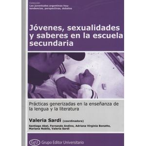 JOVENES SEXUALIDADES Y SABERES EN LA ESCUELA SECUNDARIA