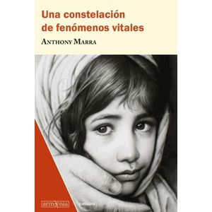 UNA CONSTELACION DE FENOMENOS VITALES - ANTHONY MARRA
