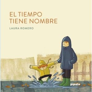 EL TIEMPO TIENE NOMBRE - LAURA ROMERO - PIPALA