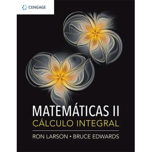 MATEMATICAS II CALCULO INTEGRAL - RON LARSON, BRUCE EDWARDS