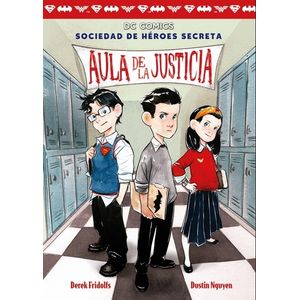 AULA DE LA JUSTICIA - SOCIEDAD DE HEROES SECRETA 1
