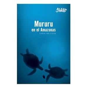 MURURU EN EL AMAZONAS - ALDEA LITERARIA