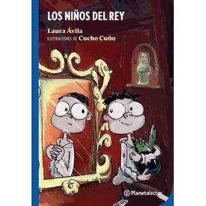 LOS NIÑOS DEL REY - PLANETA AZUL
