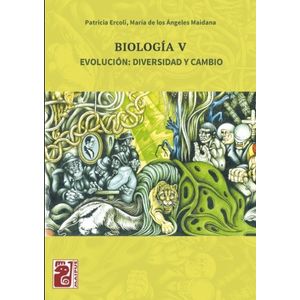 BIOLOGIA V - EVOLUCION: DIVERSIDAD Y CAMBIO - MAIPUE