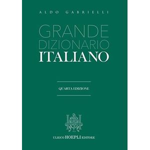 GRANDE DIZIONARIO ITALIANO - ALDO GABRIELI 4º EDIZIONE