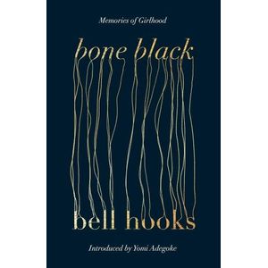 BONE BLACK - BELL HOOKS