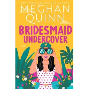 BRIDESMAID UNDERCOVER - BRIDESMAID FOR HIRE 2 - MEGAN QUINN