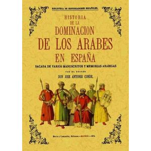 HISTORIA DE LA DOMINACION DE LOS ARABES EN ESPAÑA - CONDE
