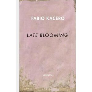 LATE BLOOMING - FABIO KACERO