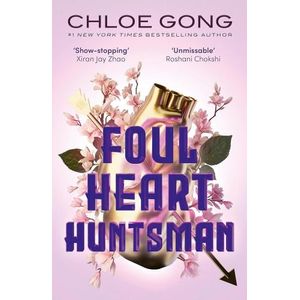 FOUL HEART HUNTSMAN - FOUL LADY FORTUNE 2  - CHLOE GONG