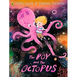THE BOY AND THE OCTOPUS - CARYL LEWIS