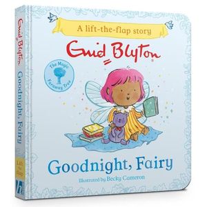 GOODNIGHT, FAIRY - THE MAGIC FARAWAY TREE -  A LIFT-THE-FLAP